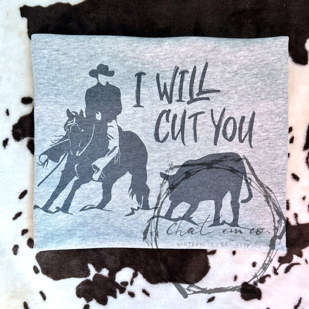 I will CUT you